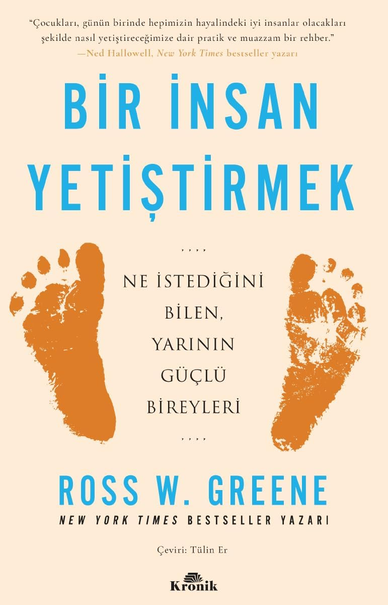 Bir İnsan Yetiştirmek: Ne İstediğini Bilen, Yarının Güçlü Bireyleri